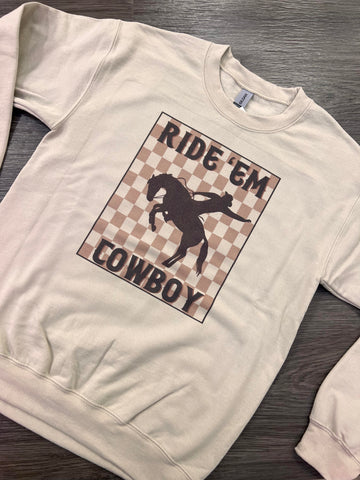 Ride 'Em Cowboy Sweatshirt RTS